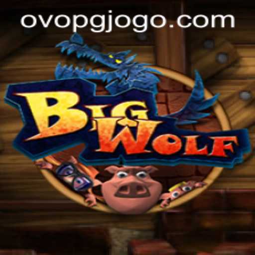 BigWolf Game: A Comprehensive Guide