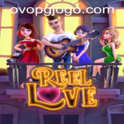 A Deep Dive into ReelLove: The Exciting World of Digital Gaming with ovopg PH Login